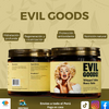 EVIL GOODS